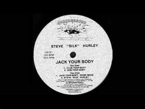 Steve Silk Hurley Jack Your Body Youtube