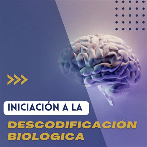 Iniciación a la Descodificación Biológica Descodificarte