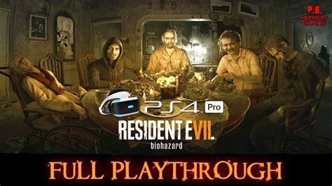 Resident Evil 7 Psvr Ps4pro Full Playthrough Gameplay