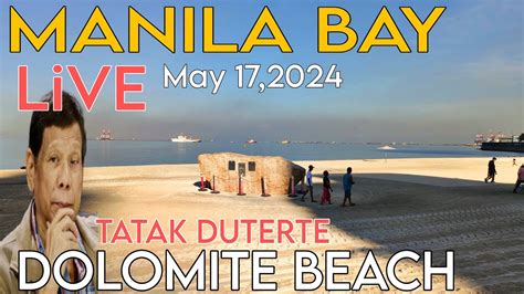 Manila Bay Dolomite Beach Live Update Today May Youtube