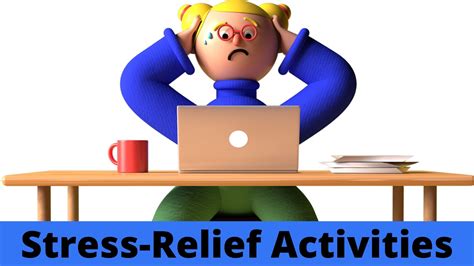 25 Effective Stress Relief Activities- MantraCare