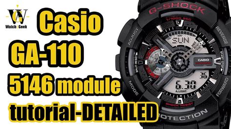 GA 110 G Shock Casio Module 5146 Review Detailed Tutorial On How