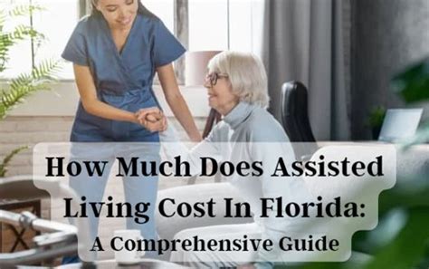 How Much Does Assisted Living Cost In Florida A Comprehensive Guide