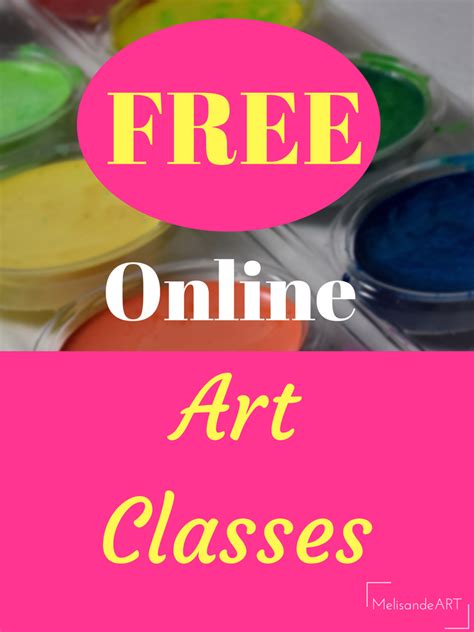 Six Free Online Art Classes: Start Your - MeslisandeART.com | Online art classes, Art classes ...