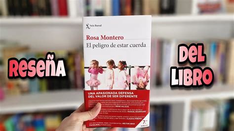 El peligro de estar cuerda de Rosa Montero Reseña del libro YouTube