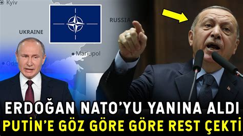 ERDOĞAN NATO YLA BİRLİKTE PUTİN E MEYDAN OKUDU YOK ARTIK ERDOĞAN YouTube