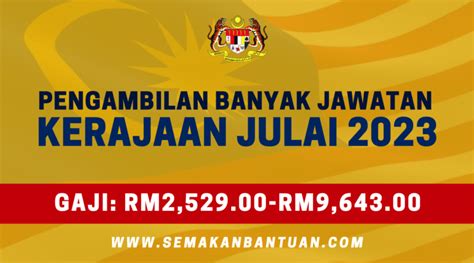 Pengambilan Banyak Jawatan Kosong Perkhidmatan Awam Julai 2023 Gaji