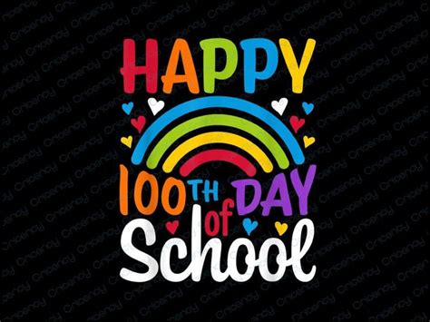 Happy 100th Day Of School Rainbow Teacher 100 Day Of School Png