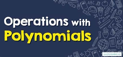 How To Do Operations With Polynomials Free Worksheet