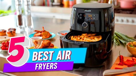 Top 5 Best Air Fryers Review In 2022 Youtube