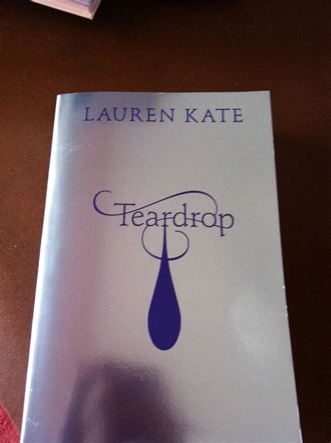 Teardrop by Lauren Kate | Lauren kate, Books for teens, Lauren