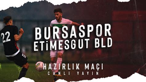 Haz Rl K Ma Bursaspor Etimesgut Bld Youtube