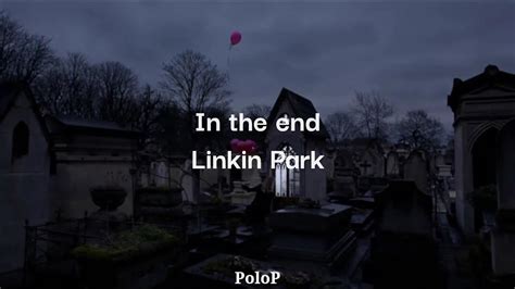 In The End Linkin Park Lyrics Youtube