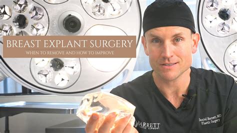 Breast Implant Removal When To Remove And How To Improve Dr Daniel Barrett Youtube