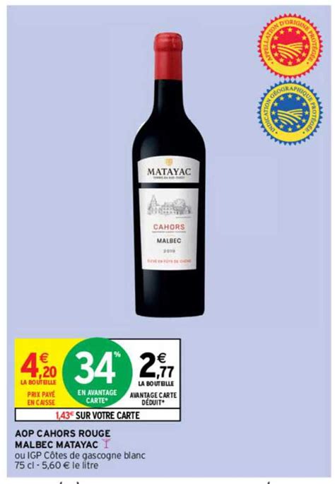 Promo Aop Cahors Rouge Malbec Matayac Chez Intermarche Hyper