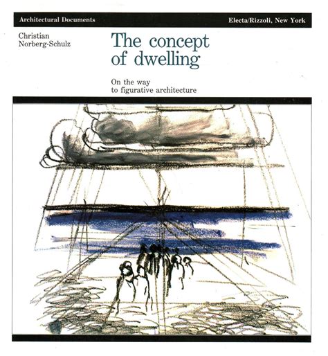 The concept of dwelling On the way to figurative architecture by ...