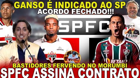 Acordo Fechado Spfc Assina Craque Volta De Ganso Indicada