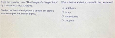 Read The Quotation From The Danger Of A Single Story Which Rhetorical