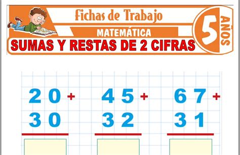 Sumas Y Restas De 2 Cifras Para Niños De Cinco Años Fichas De Trabajo