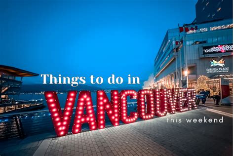 Weekend Events In Vancouver Things To Do February 9 11 2024