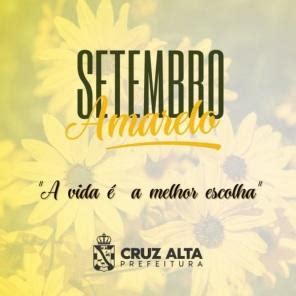 Cruz Alta Ter Programa O Especial Alusiva Ao Setembro Amarelo