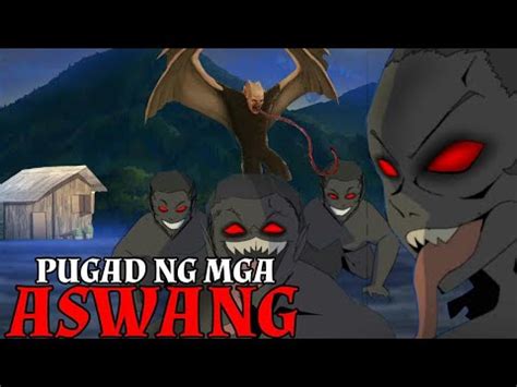 PUGAD NG MGA ASWANG Animated Aswang Story Kwentong Aswang Tagalog