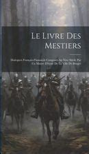 Le Livre Des Mestiers Dialogues Français Flamands Composés Au Xive Si