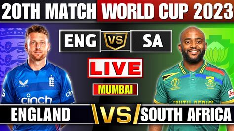 Live England Vs South Africa 20th Match World Cup 2023 ENG Vs SA