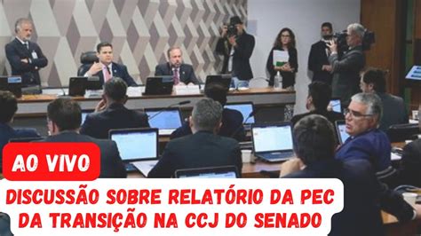 Ao vivo CCJ do Senado analisa a PEC da Transição Bolsa Família