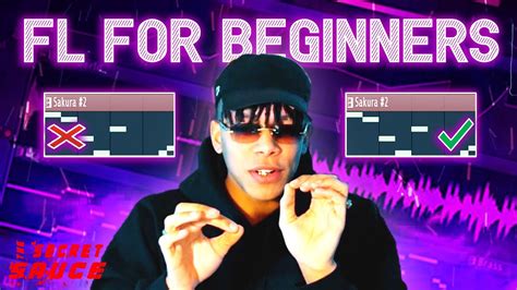 Fl Studio Beat Making Tutorial For Beginners 2021 Secret Sauce