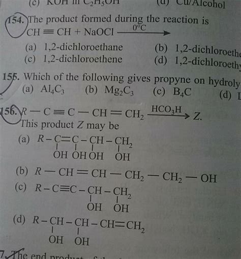 The Product Formed During The Reaction Is Ch≡chnaocl−0∘c Filo