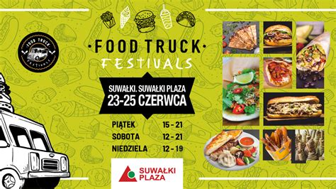 Food Truck Festivals w Suwałki Plaza Omnichannel News