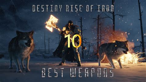 The 10 Best Weapons From Destiny: Rise of Iron - Gameranx