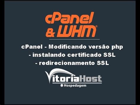 cPanel Modificando versão php instalando certificado SSL