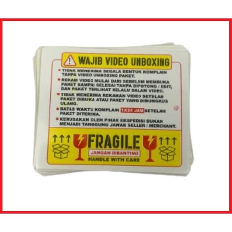 Jual Label Sticker FRAGILE Wajib Video Unboxing Stiker 5 X 6 Cm Isi 100