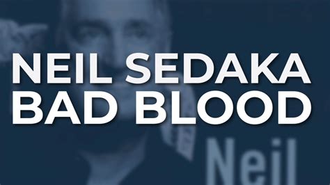 Neil Sedaka Bad Blood Official Audio Youtube