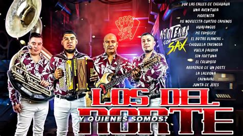 Los Del Norte Nortenas Con Sax Mix Los Mejores Exitos Mix