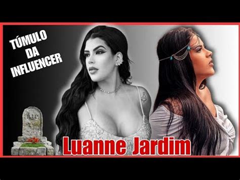 T Mulo E Homenagem A Influencer Luanne Jardim Cemit Rio Jardim Da