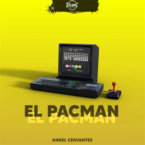 El Pacman En Vivo Single By Angel Cervantes Spotify