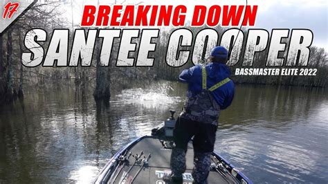 Breaking Down Santee Cooper Lakes Bassmaster Elite 2022 Recap 20 20