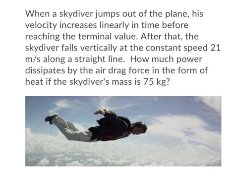 Answered When A Skydiver Jumps Out Of The Plane Bartleby