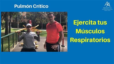 Entrenamiento De Los M Sculos Respiratorios Aprender A Respirar