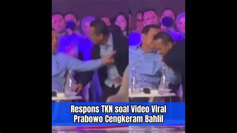 Respons TKN Soal Video Viral Prabowo Cengkeram Bahlil YouTube