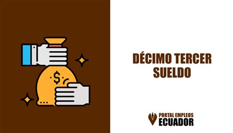 Cu Ndo Se Paga El D Cimo Tercer Sueldo En Ecuador