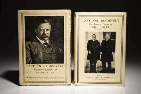 Taft And Roosevelt The Intimate Letters Of Archie Butt Military Aid