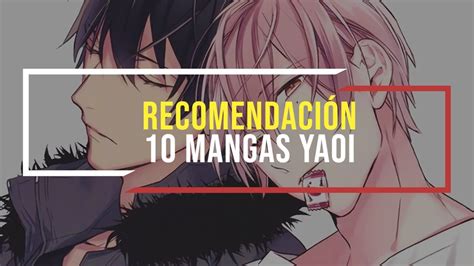 Las 10 Mejores Recomendaciones De Mangas Yaoi´s Youtube