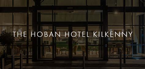 The Hoban Hotel, Kilkenny – McStan