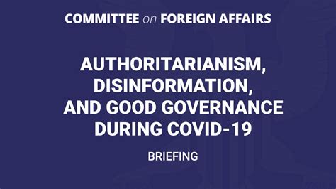 Briefing On Authoritarianism Disinformation And Good Governance