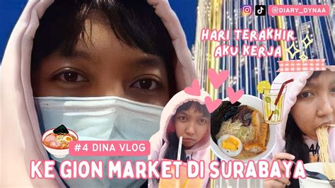 Mini Vlog Pertama Kali Ke Gion Market Di Hari Terakhir Kerja Youtube