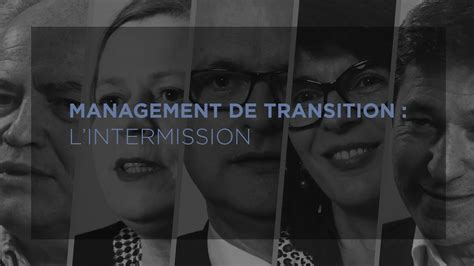 Management De Transition Lintermission Youtube